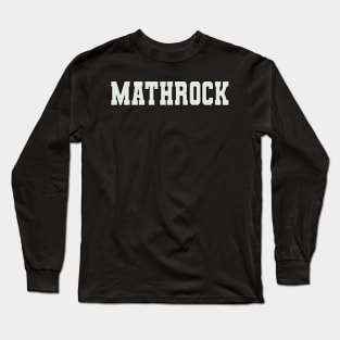 Mathrock Word Long Sleeve T-Shirt